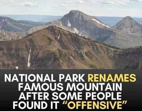 Yellowstone peak renamed for being offensive, park service announces
