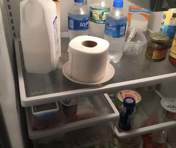 If you find a roll of toilet paper in your fridge, don’t
