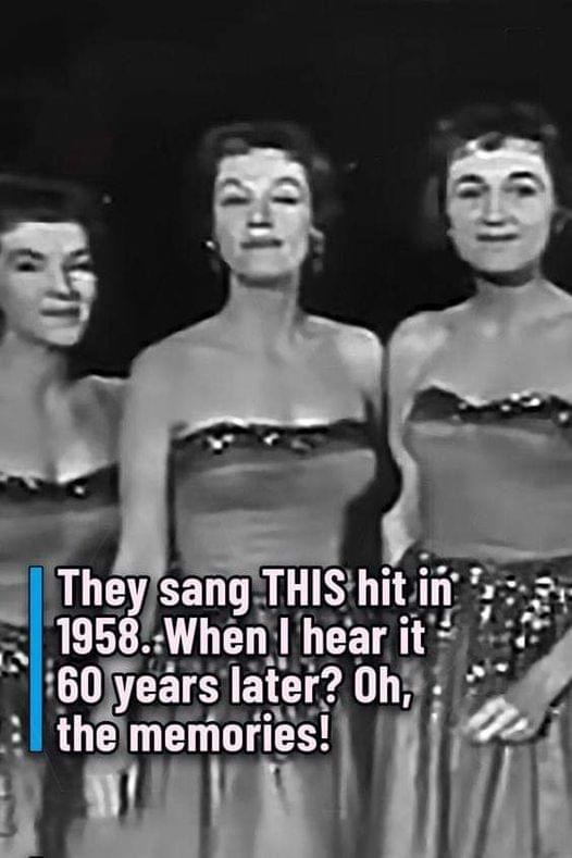 (VIDEO)They sang THIS hit in 1958. When I hear it 60 years later? Oh, the memories!