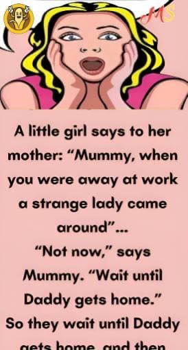 A little girl says to her mother