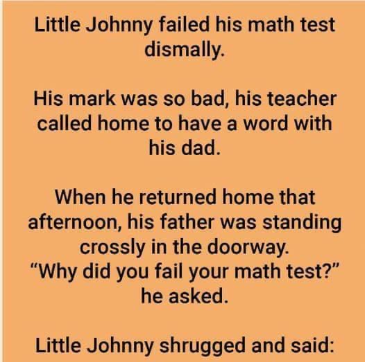 Little Johnny failed his