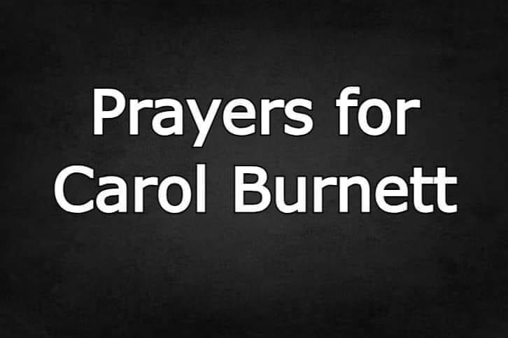 Prayers for Carol Bur nett