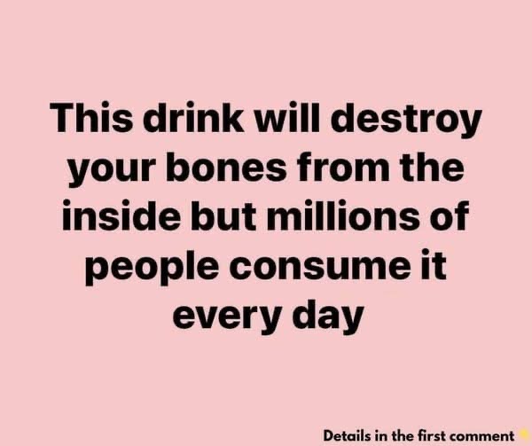 This Drink Will Destroy Your Bones