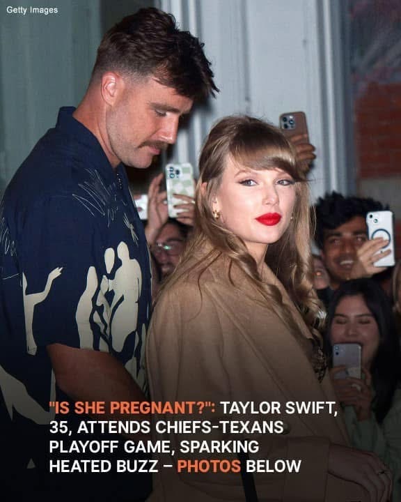 ‘Is She Pregnant?’: Taylor Swift Attends Chiefs-Texans Playoff Game, Sparking Discussion – Photos