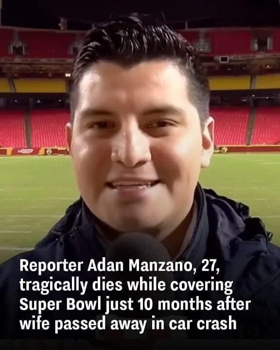 Reporter Adan Manzano, 27, tragically