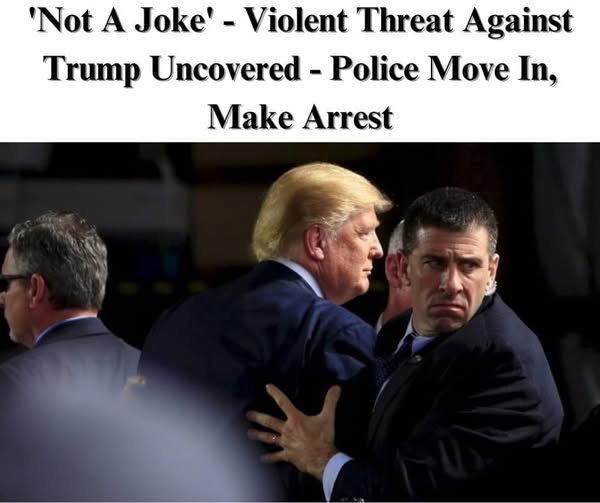 Trump Under Threat: Man Arrested for