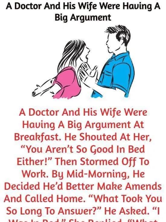 A Doctor And His Wife Were Having A Big Argumen