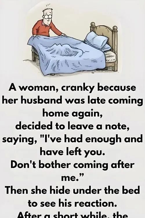 Woman hides under the bed to check on h