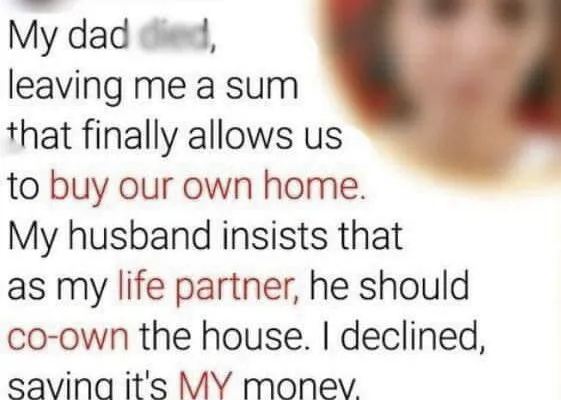 My Spouse Insists On Co-Owning The House T