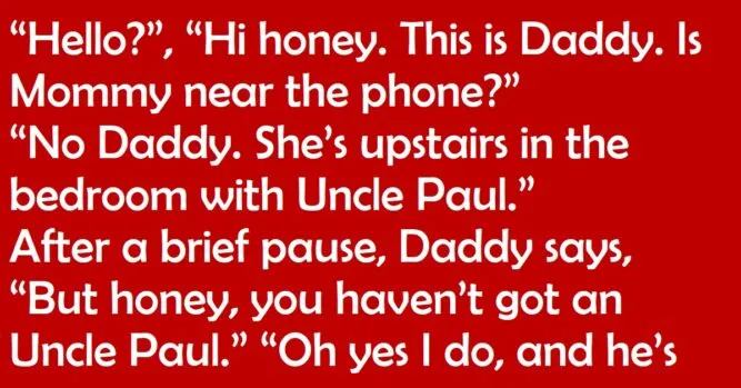 Little girl tells daddy that mom is upstairs in