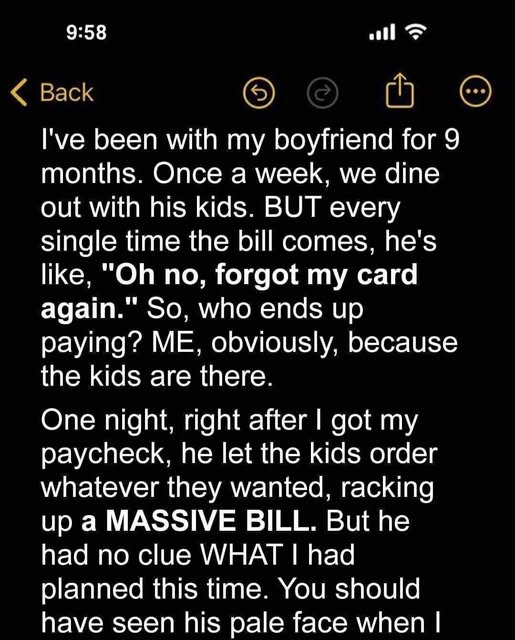 My boyfriend always ‘forgets’ his credit card when we eat out, so I