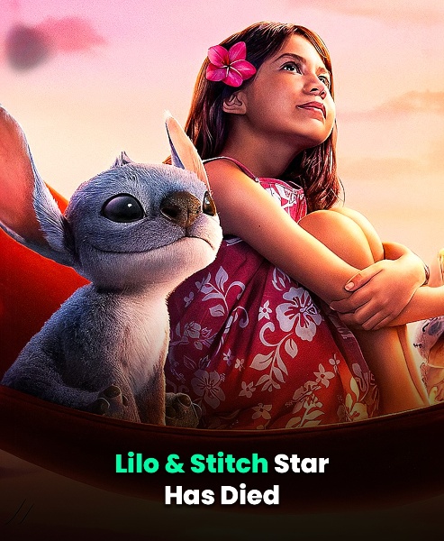 Lilo & Stitch Star Has Died
