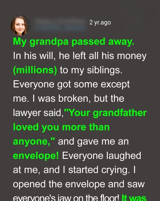 I Was Upset That My Grandfather Only Left Me an