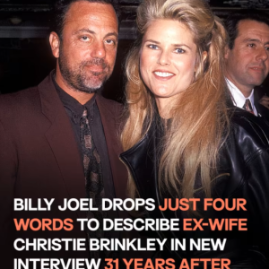 Billy Joel Reflects on Christie Brinkley in New