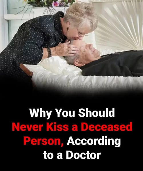 Consequences of kissing a deceased person: what