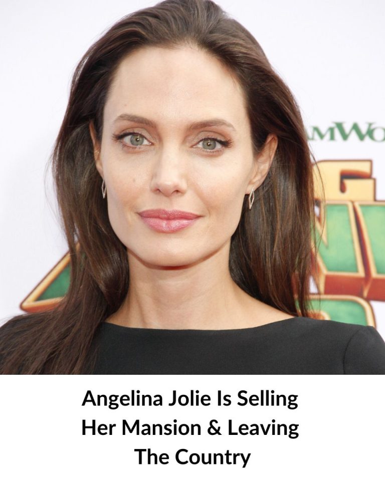 Angelina Jolie Is Selling Her House & L