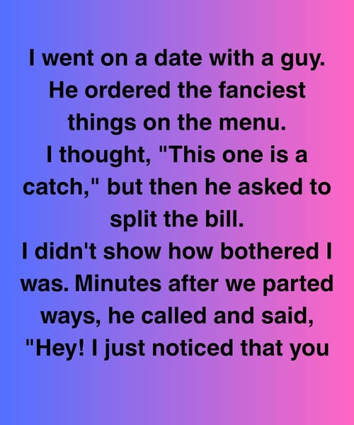 I Went On A Date Thinking I’d Met Someone Special, But His