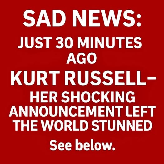 PRAYERS FOR KURT RUSSELL!