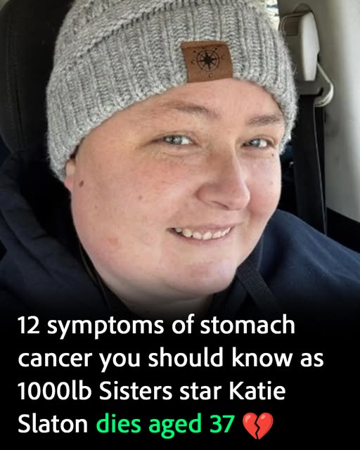 1000-Lb. Sisters stars’ cousin Katie Slaton dies after