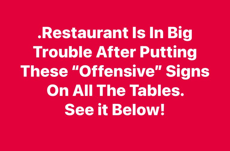 Restaurant Is In Big Trouble After Put