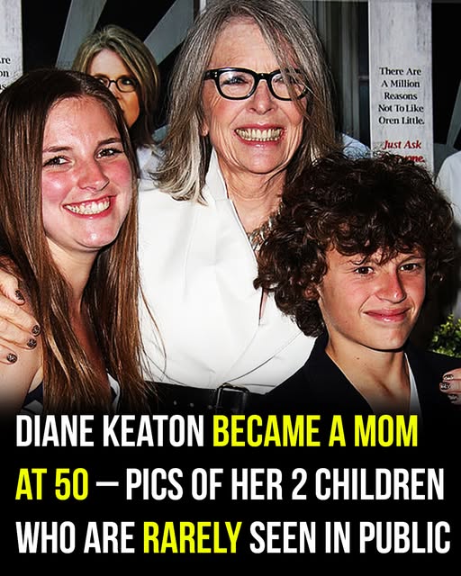 Diane Keaton became a mother at 50