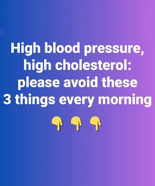 High blood pressure, high cholesterol: pl