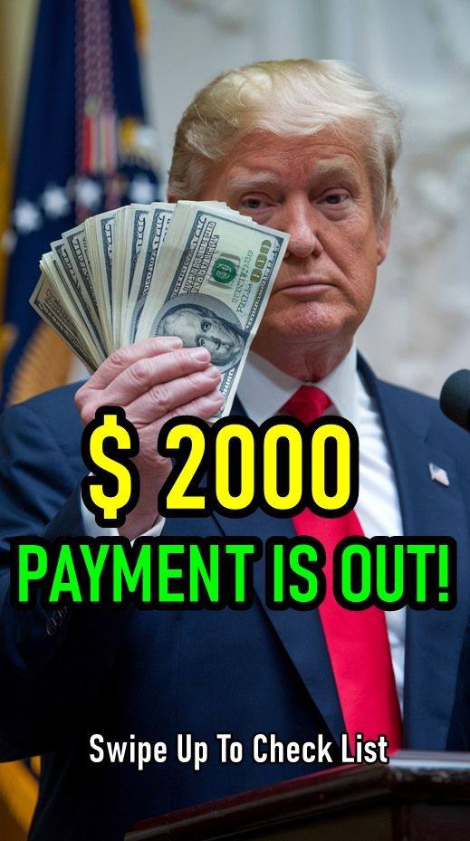 The $2,000 Trump payment is out!