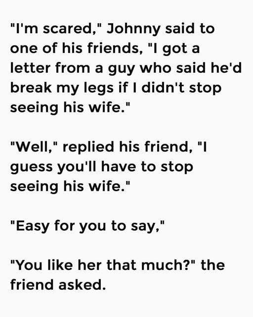 Johnny Was Complaining To His